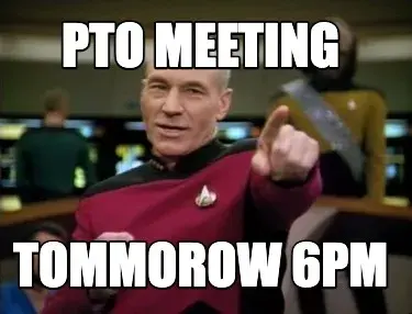 Funny PTO Meeting tommorow 6pm