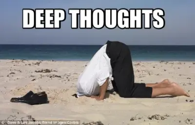 Deep Thoughts meme
