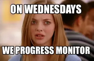 Funny On Wednesdays We Progress Monitor