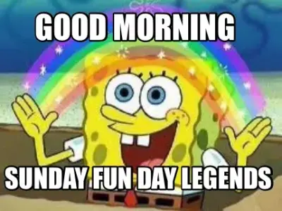 Funny Good morning  Sunday fun day legends