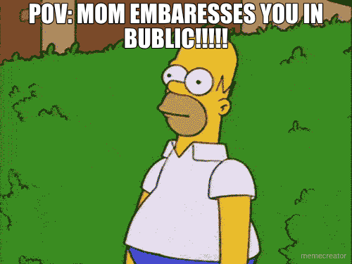 POV: MOM EMBARESSES YOU IN BUBLIC!!!!!
