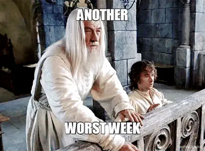 ANOTHER - WORST WEEK meme