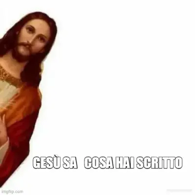 GESÙ SA   COSA HAI SCRITTO meme