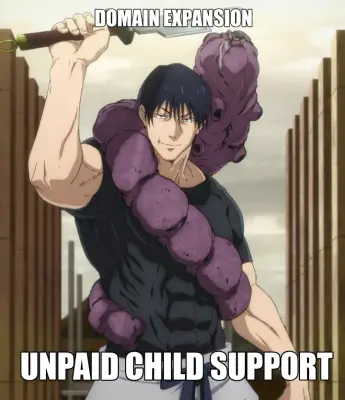 DOMAIN EXPANSION — UNPAID CHILD SUPPORT meme