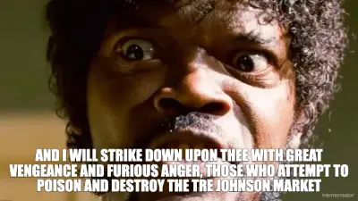 AND I WILL STRIKE DOWN UPON THEE WITH GREAT VENGEANCE AND FURIOUS ANGER, THOSE WHO ATTEMPT TO POISON meme