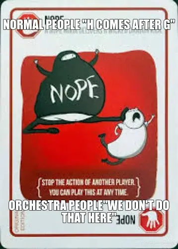 NORMAL PEOPLE "H COMES AFTER G" - ORCHESTRA PEOPLE"WE DON'T DO THAT HERE" meme