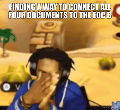 FINDING A WAY TO CONNECT ALL FOUR DOCUMENTS TO THE EOC B meme