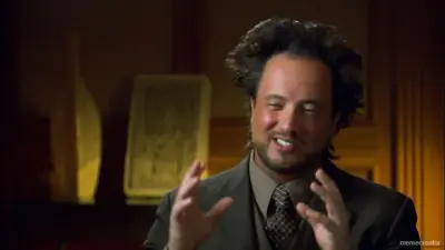 Ancient Alien Guy meme meme