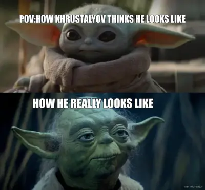POV:HOW KHRUSTALYOV THINKS HE LOOKS LIKE - HOW HE REALLY LOOKS LIKE meme