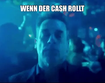 WENN DER CASH ROLLT meme
