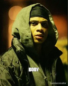 BODY meme