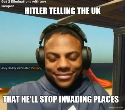 HITLER TELLING THE UK - THAT HE'LL STOP INVADING PLACES meme