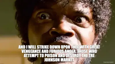 - AND I WILL STRIKE DOWN UPON THEE WITH GREAT VENGEANCE AND FURIOUS ANGER, THOSE WHO ATTEMPT TO POIS meme