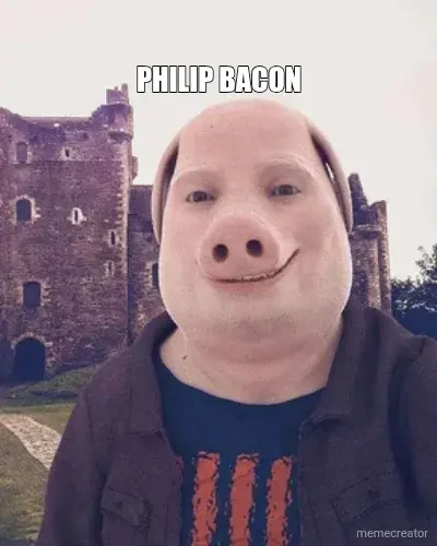 PHILIP BACON meme