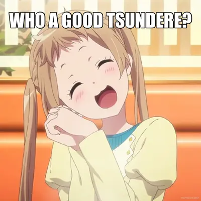 WHO A GOOD TSUNDERE? meme
