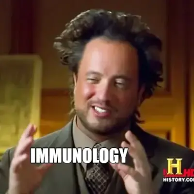 IMMUNOLOGY meme