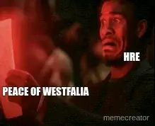 PEACE OF WESTFALIA - HRE meme