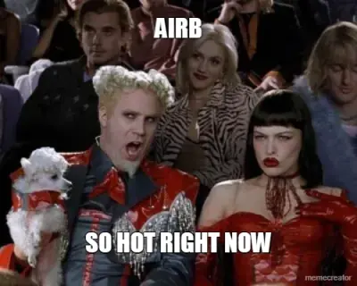 AIRB - SO HOT RIGHT NOW meme
