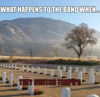 WHAT HAPPENS TO THE BAND WHEN... — THEY SWITCH TEMPO'S meme