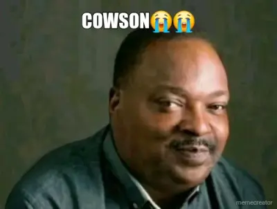 COWSON😭😭 meme