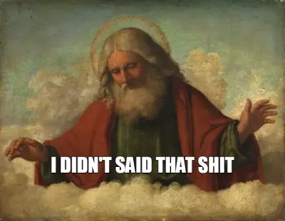I DIDN'T SAID THAT SHIT meme