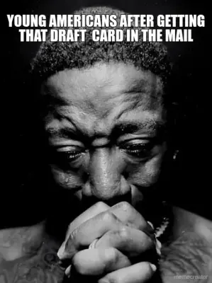 YOUNG AMERICANS AFTER GETTING THAT DRAFT  CARD IN THE MAIL - meme