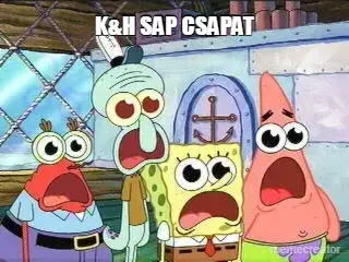 K&H SAP CSAPAT meme