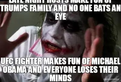 LATE NIGHT HOSTS MAKE FUN OF TRUMPS FAMILY AND NO ONE BATS AN EYE - UFC FIGHTER MAKES FUN OF MICHAEL meme