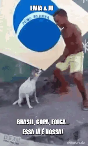 BRASIL, COPA, FOLGA... - ESSA JÁ É NOSSA! - LIVIA & JU meme