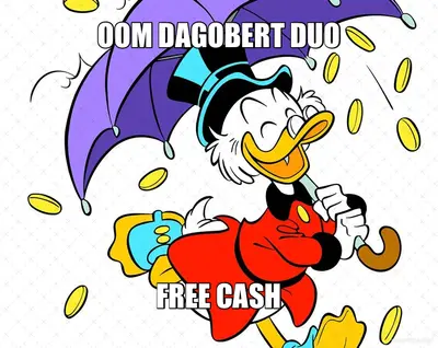 OOM DAGOBERT DUO - FREE CASH meme