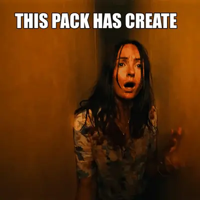 THIS PACK HAS CREATE meme