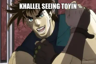 KHALLEL SEEING TOYIN meme