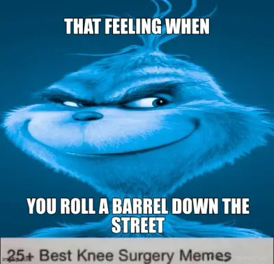THAT FEELING WHEN - YOU ROLL A BARREL DOWN THE STREET meme