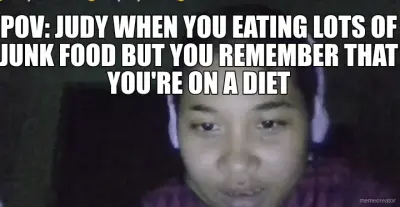 POV: JUDY WHEN YOU EATING LOTS OF JUNK FOOD BUT YOU REMEMBER THAT YOU'RE ON A DIET - meme
