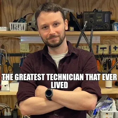 THE GREATEST TECHNICIAN THAT EVER LIVED meme