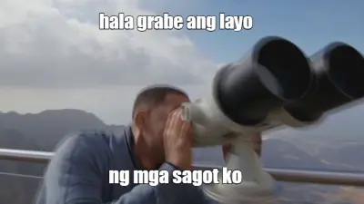 hala grabe ang layo — ng mga sagot ko meme