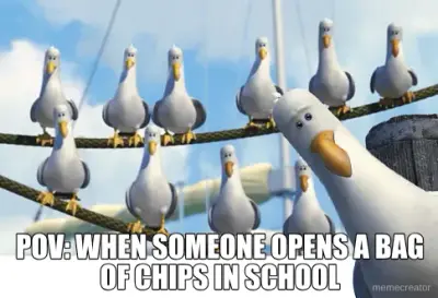 POV: WHEN SOMEONE OPENS A BAG OF CHIPS IN SCHOOL meme