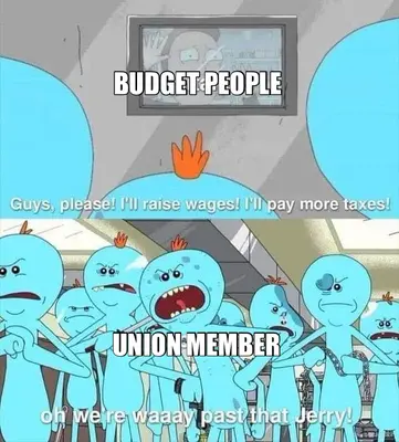 UNION MEMBER - BUDGET PEOPLE meme