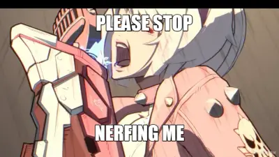 PLEASE STOP - NERFING ME meme