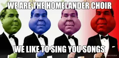WE ARE THE HOMELANDER CHOIR - WE LIKE TO SING YOU SONGS meme