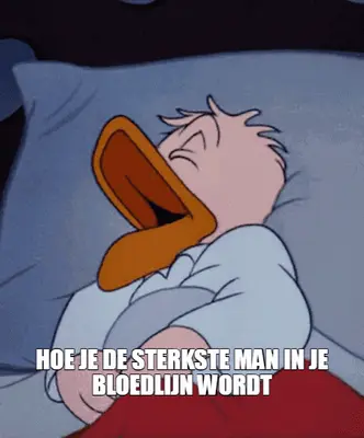HOE JE DE STERKSTE MAN IN JE BLOEDLIJN WORDT meme