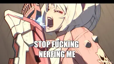 STOP FUCKING - NERFING ME meme