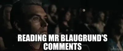 READING MR BLAUGRUND'S COMMENTS meme