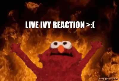 LIVE IVY REACTION >:( meme