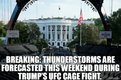 BREAKING: THUNDERSTORMS ARE FORECASTED THIS WEEKEND DURING TRUMP’S UFC CAGE FIGHT. meme