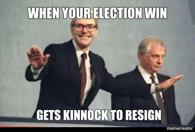 WHEN YOUR ELECTION WIN | GETS KINNOCK TO RESIGN meme
