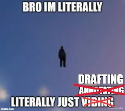 DRAFTING meme