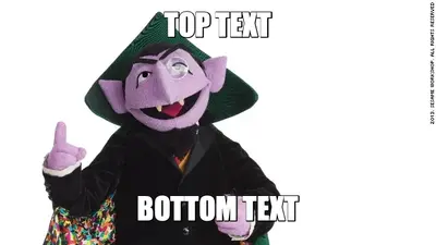 The Count meme meme