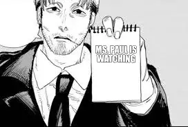 MS. PAUL IS WATCHING meme
