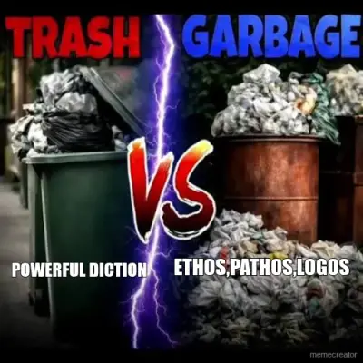 POWERFUL DICTION  - ETHOS,PATHOS,LOGOS meme